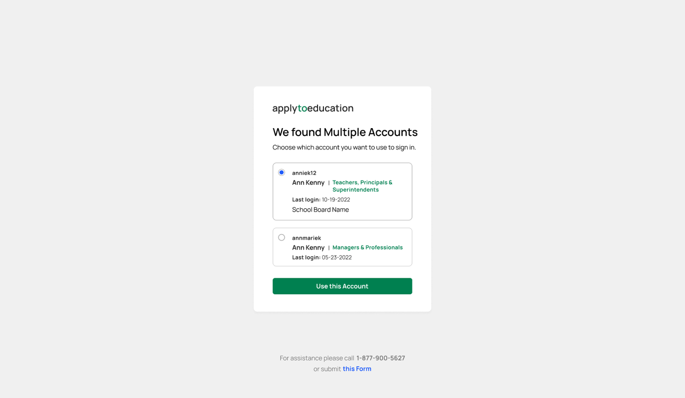 Apply to Education sign-in after finding more than one account for the same teacher, each shown with its role and last login, and a button to choose one. Interaction design.