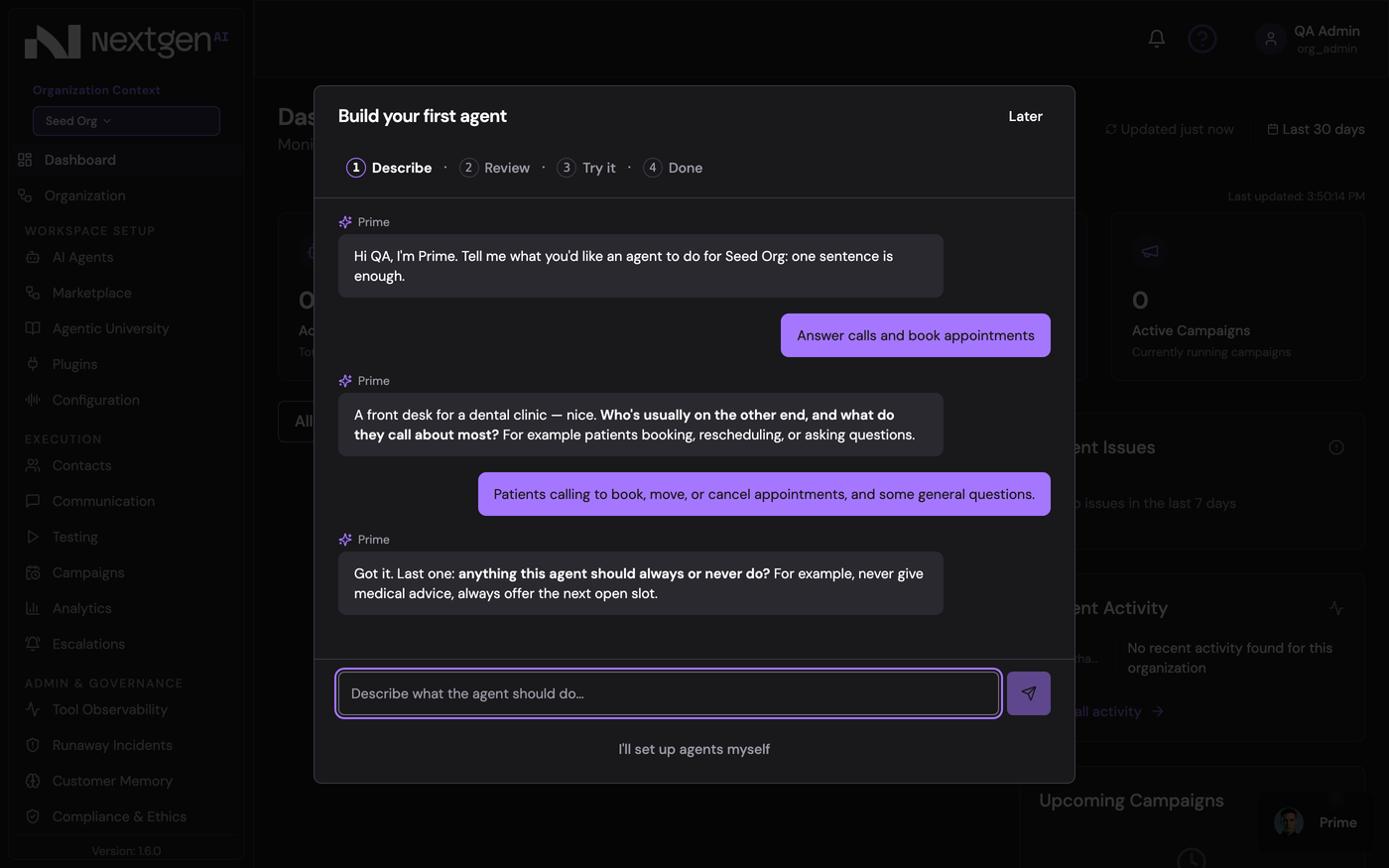 In build: the Build your first agent modal on first login. Prime asks who is on the other end of the call and what rules the agent should follow, with starter ideas to begin from. Interaction design.